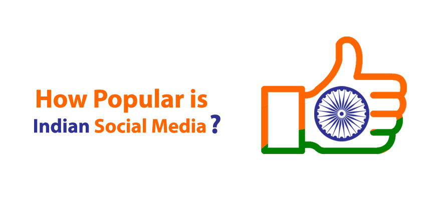 How Popular is Indian Social Media