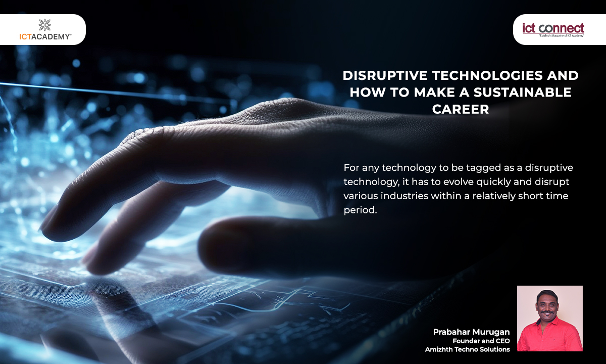 Disruptive technologies and how to make a sustainable career