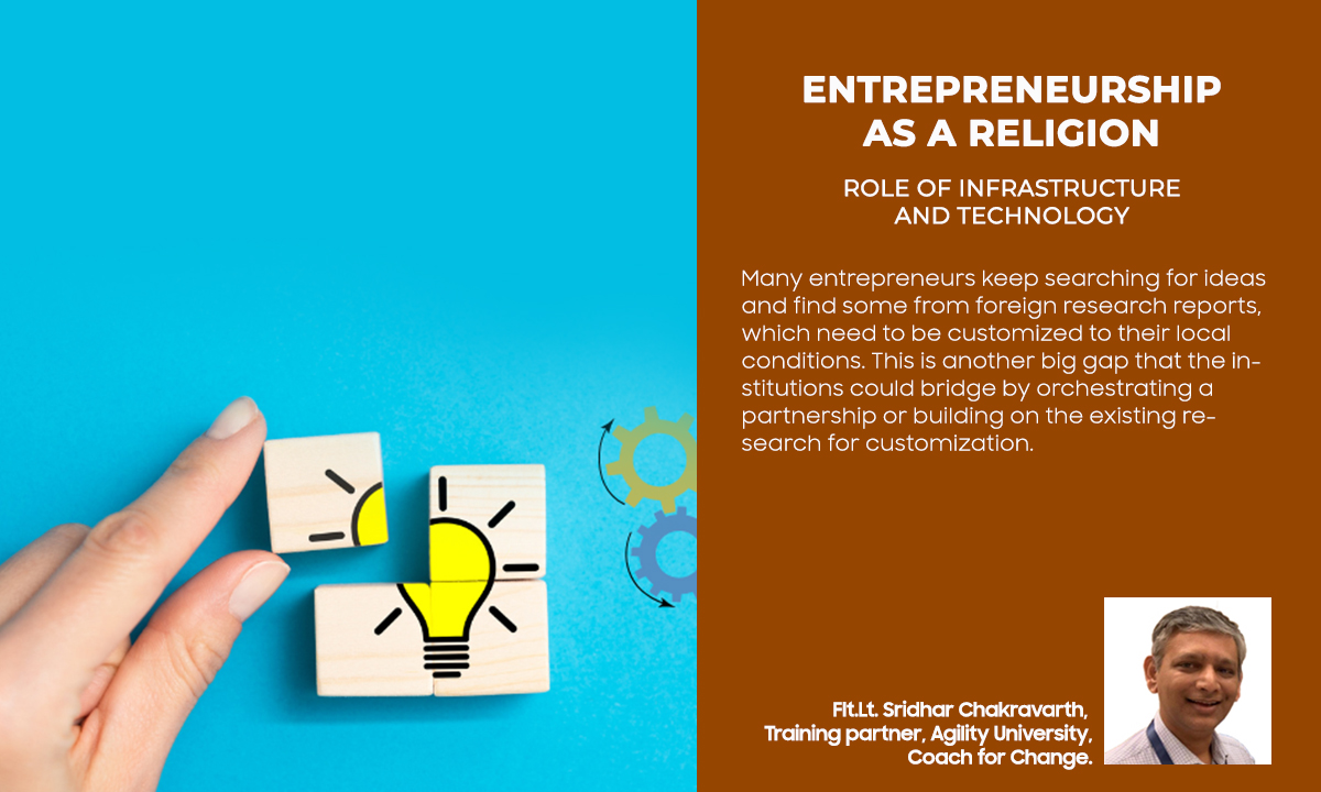 Entrepreneurship as a religion - Role of Infrastructure and Technology