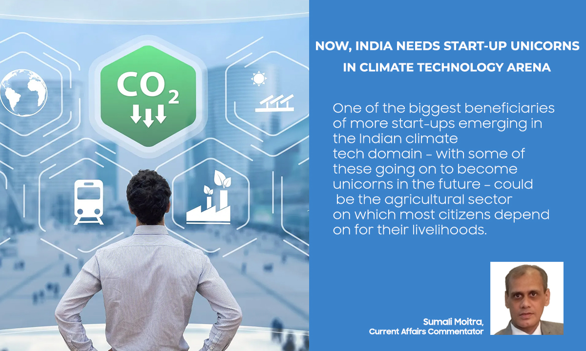 Now, India needs start-up unicorns in Climate Technology Arena