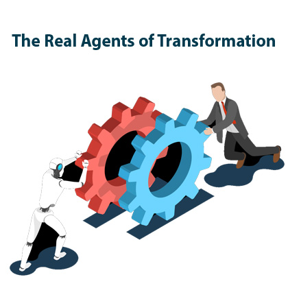 The Real Agents of Transformation