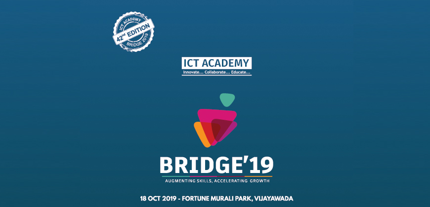 ICT Academy Bridge 2019 - Vijayawada