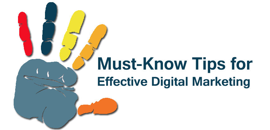 5 Must-Know Tips for Effective Digital Marketing 