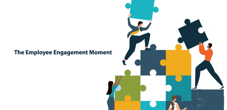 The Employee Engagement Moment