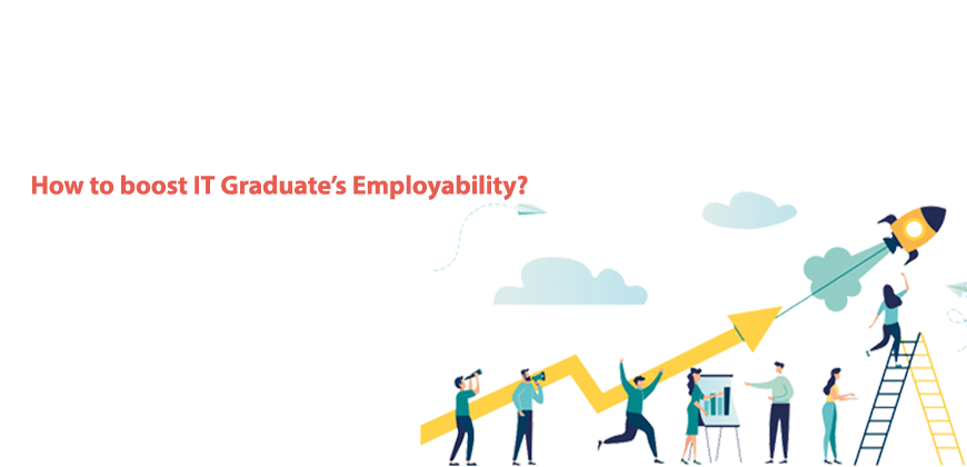 How to boost IT Graduate’s Employability?