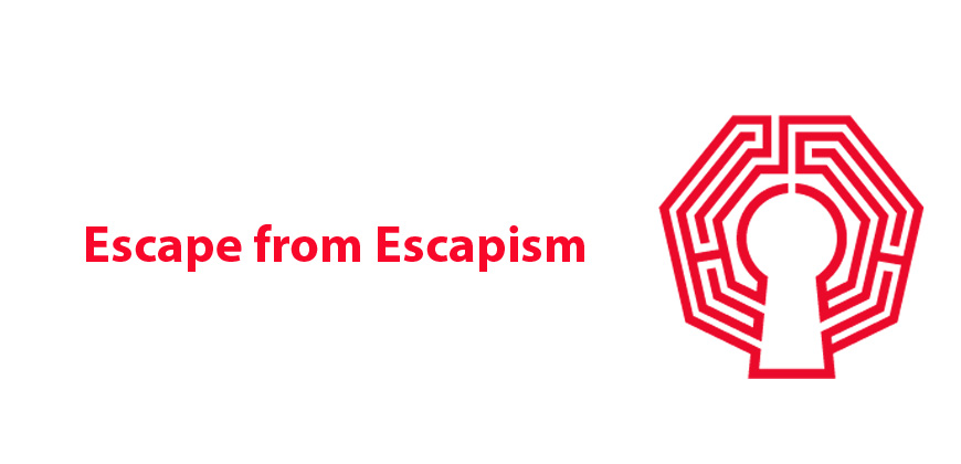 Escape from ‘Escapism’