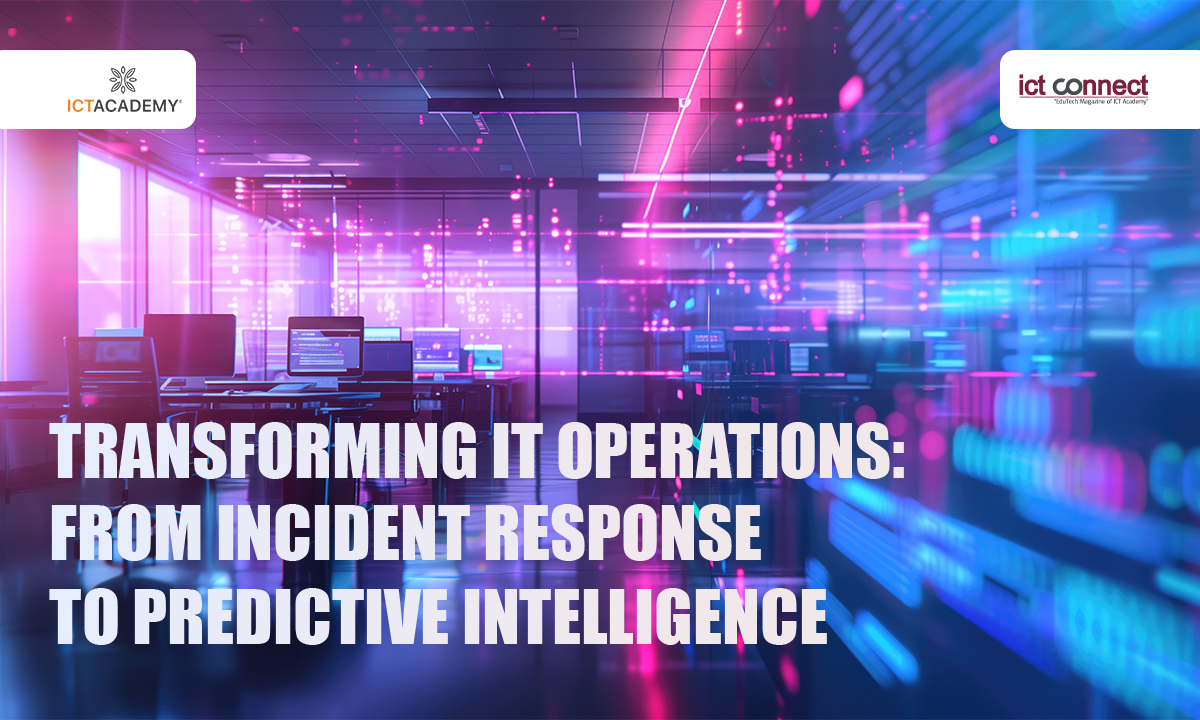 transforming-it-operations-from-incident-response-to-predictive-intelligence