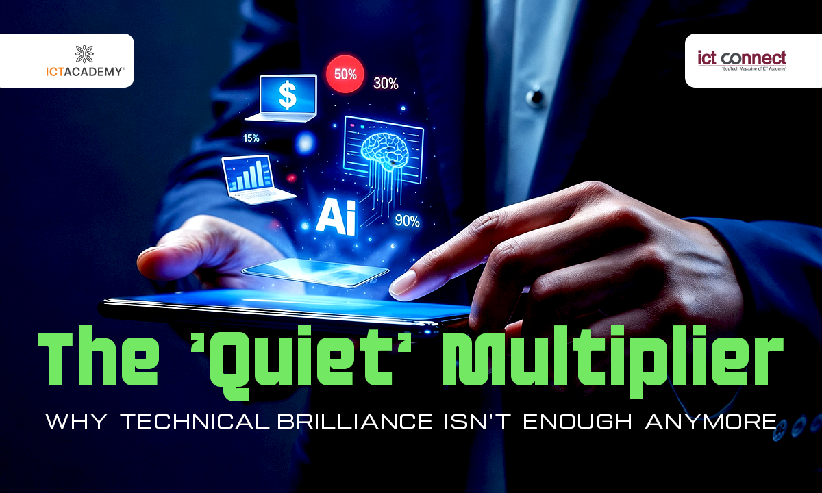 the-quiet-multiplier-why-technical-brillanceis-not-enough-anymore