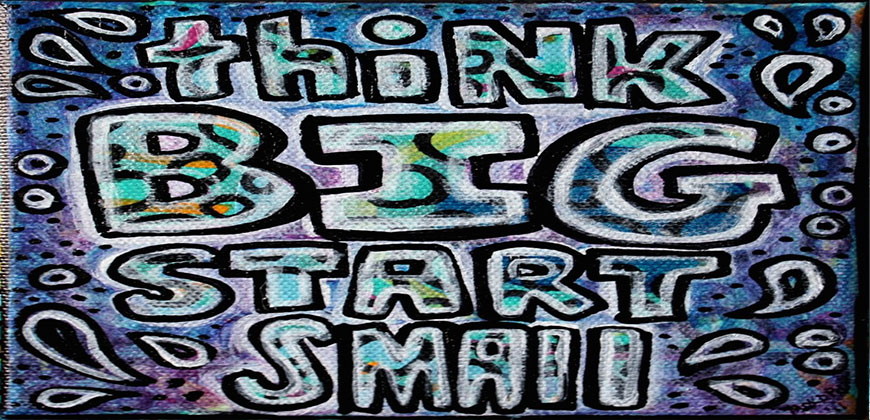 Think_big_start_small