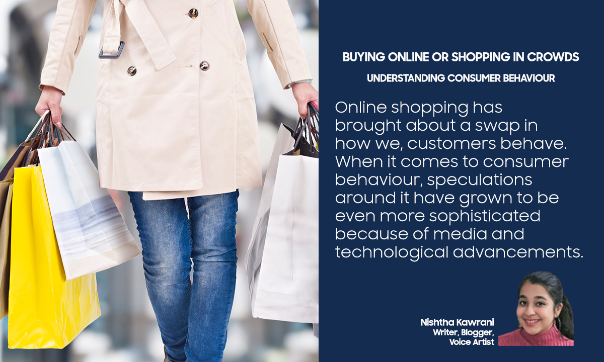 Buying Online or Shopping in Crowds – Understanding Consumer Behaviour