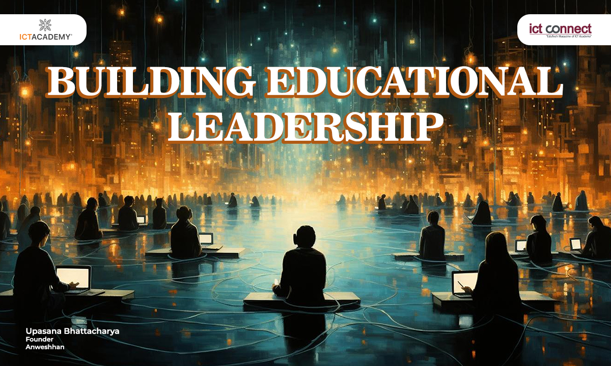 Building Educational Leadership: Ancient Wisdom for Modern India