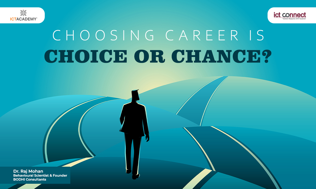 Choosing Career is Choice or Chance?