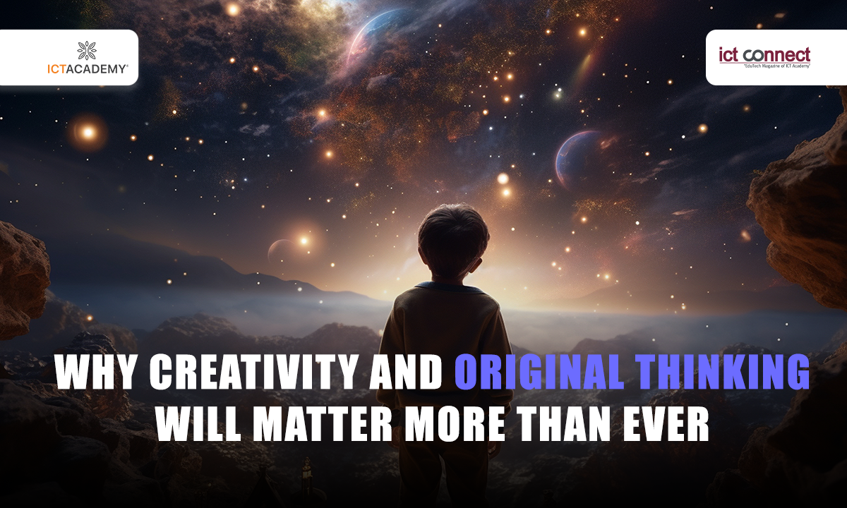 Beyond AI: Why Creativity and Original Thinking Will Matter More Than Ever