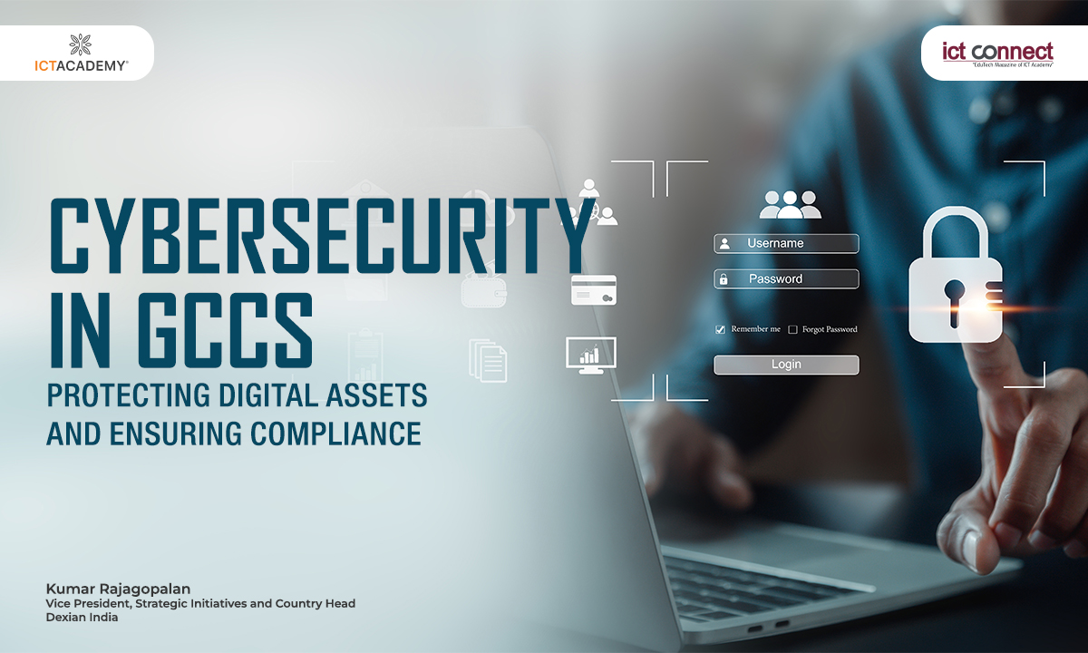 Cybersecurity in GCCs: Protecting Digital Assets and Ensuring Compliance
