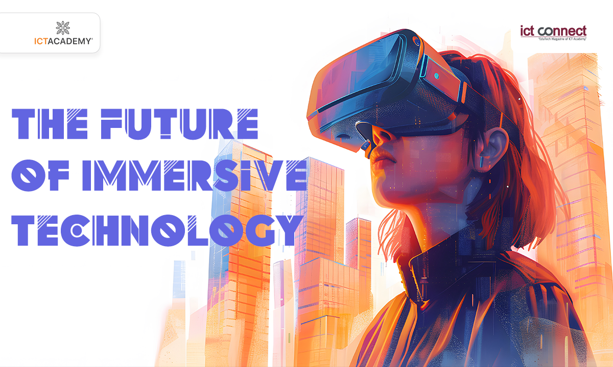 The Future of Immersive Technology