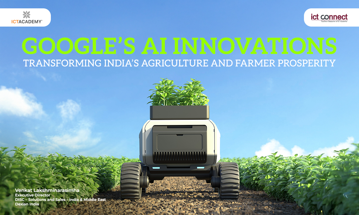 Google’s AI Innovations are Transforming India’s Agriculture and Farmer Prosperity