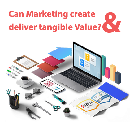 Can Marketing create and deliver tangible Value?