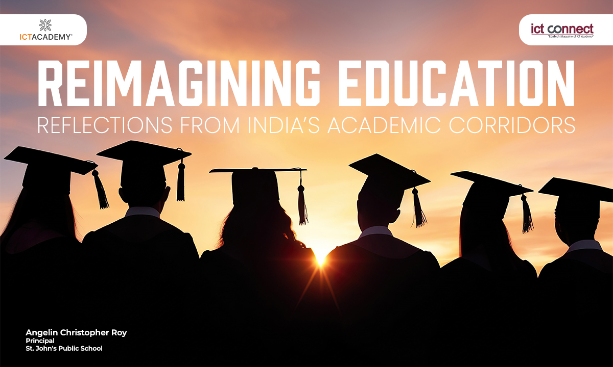 Reimagining Education: Reflections from India’s Academic Corridors