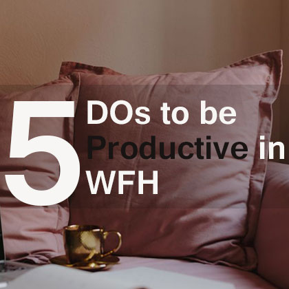 5-Dos-to-be-productive-in-WFH