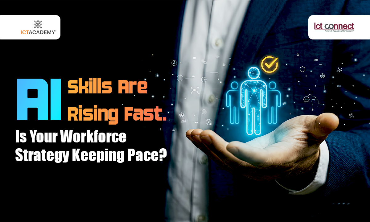 AI Skills Are Rising Fast. Is Your Workforce Strategy Keeping Pace?
