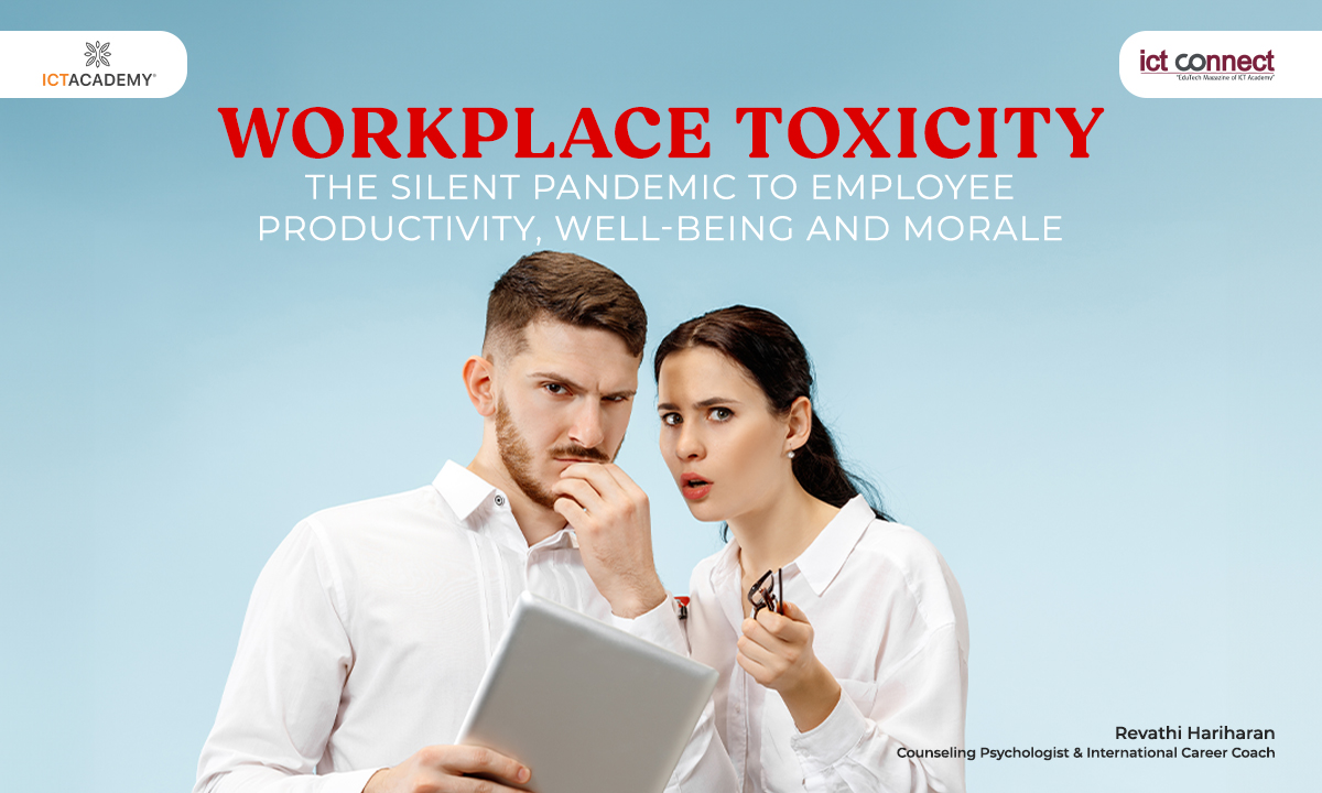 Workplace Toxicity: The Silent Pandemic to Em