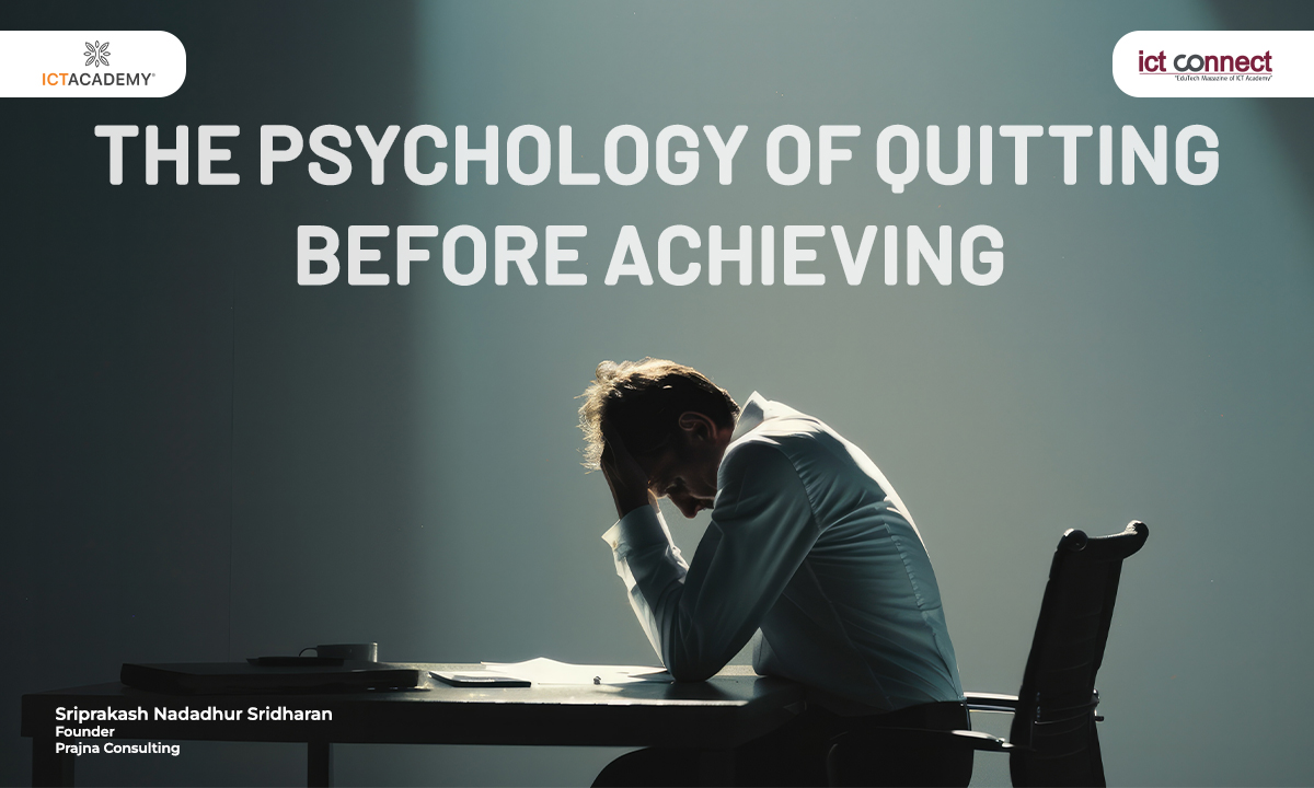 The Psychology of Quitting Before Achieving