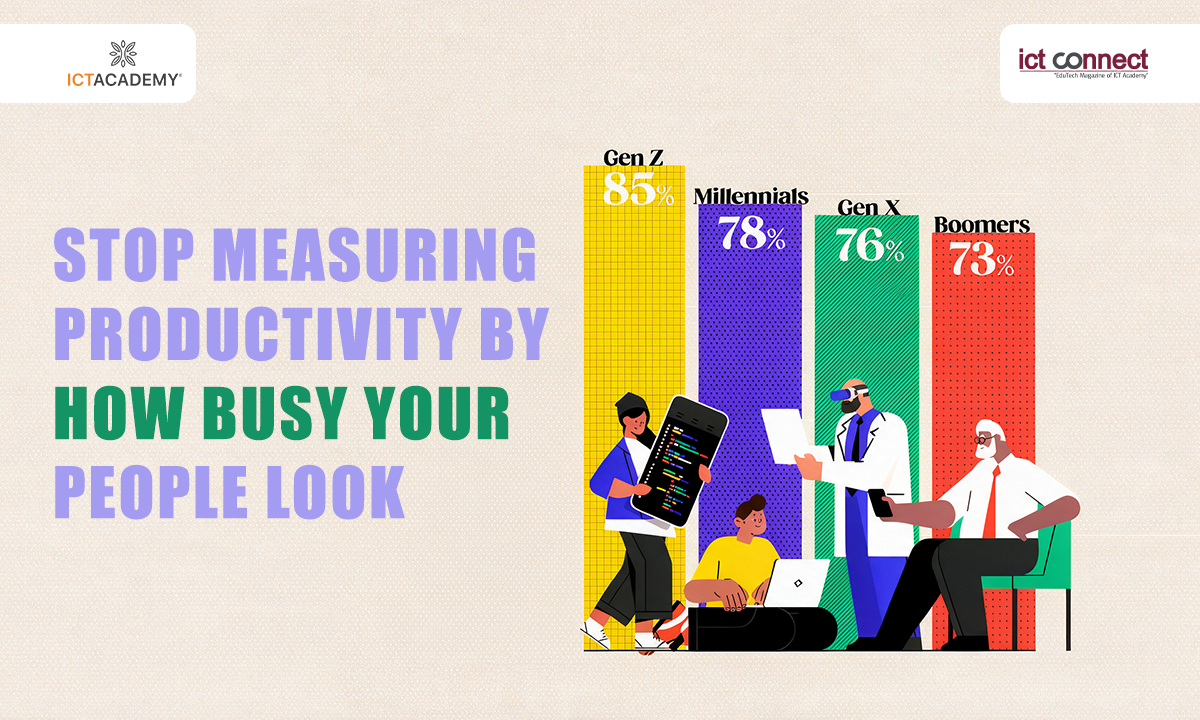 stop-measuring-productivity-by-how-busy-your-people-look
